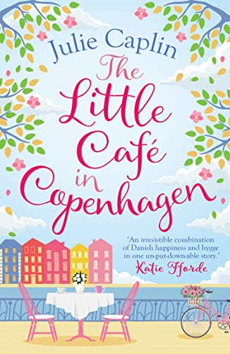 Stock image for The Little Caf in Copenhagen: Fall in Love and Escape the Winter Blues with This Wonderfully Heartwarming and Feelgood Novel for sale by HPB-Ruby