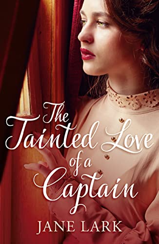 Stock image for The Tainted Love of a Captain: Book 8 (The Marlow Family Secrets) for sale by WorldofBooks