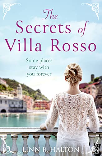 Stock image for The Secrets of Villa Rosso: Escape to Italy for a summer romance to remember for sale by BooksRun