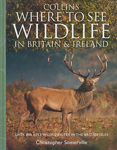 Stock image for Where to See Wildlife in Britain and Ireland for sale by Postscript Books