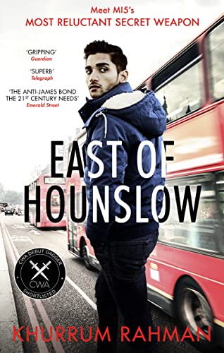 Stock image for East of Hounslow: A funny and gripping spy thriller with a hilarious new hero (Jay Qasim, Book 1) for sale by AwesomeBooks