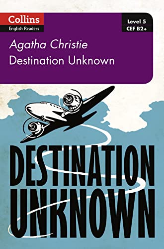9780008262389: Destination Unknown: B2 (Collins Agatha Christie ELT Readers)