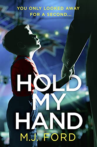 9780008262662: Hold My Hand: The addictive crime thriller you won’t be able to put down!