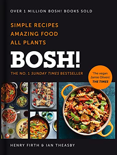 9780008262907: Bosh. The Cookbook: The Sunday Times Best Selling Vegan Plant Based Cook Book with quick and easy recipes for all the family