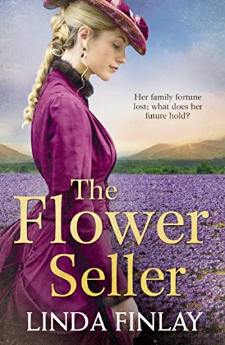 Beispielbild fr THE FLOWER SELLER: The best historical romance book of the year from the Queen of West Country Saga zum Verkauf von WorldofBooks