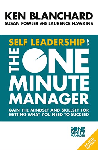 9780008263669: Self Leadership and the One Minute Manager: Gain the Mindset and Skillset for Getting What You Need to Succeed