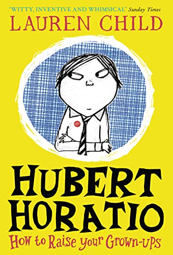 Beispielbild fr Hubert Horatio: How to Raise Your Grown-Ups zum Verkauf von Reuseabook