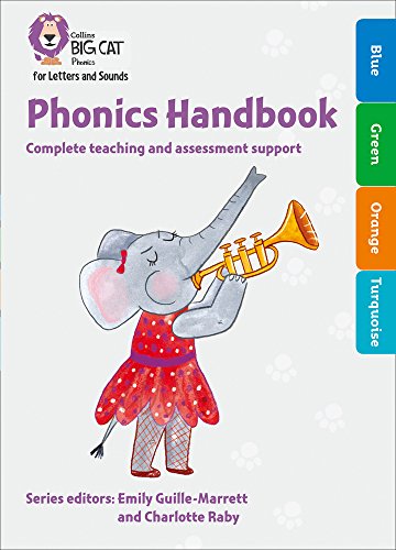 Beispielbild fr Phonics Handbook Blue to Turquoise: Full support for teaching Letters and Sounds (Collins Big Cat Phonics for Letters and Sounds) zum Verkauf von AwesomeBooks