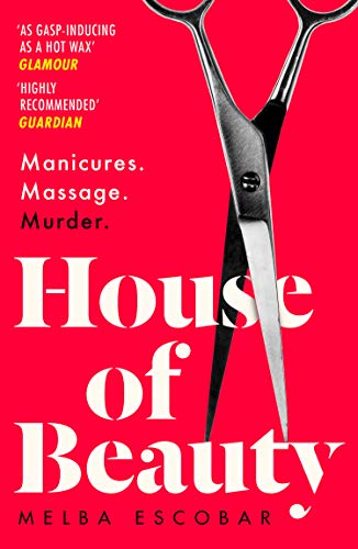 9780008264277: House of Beauty: The Colombian crime sensation and bestseller