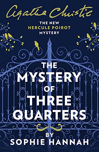 Beispielbild fr The Mystery of Three Quarters (New Hercule Poirot Mystery) zum Verkauf von AwesomeBooks