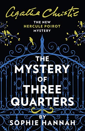 Beispielbild fr The Mystery of Three Quarters: The New Hercule Poirot Mystery zum Verkauf von WorldofBooks