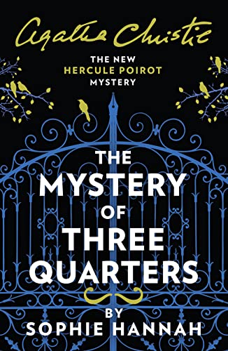 Beispielbild fr Mystery of Three Quarters: the New Hercule Poirot Mystery zum Verkauf von ThriftBooks-Dallas