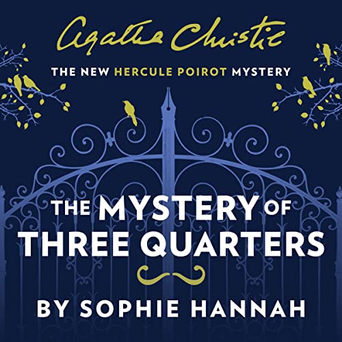 Beispielbild fr The Mystery of Three Quarters: The New Hercule Poirot Mystery zum Verkauf von WorldofBooks