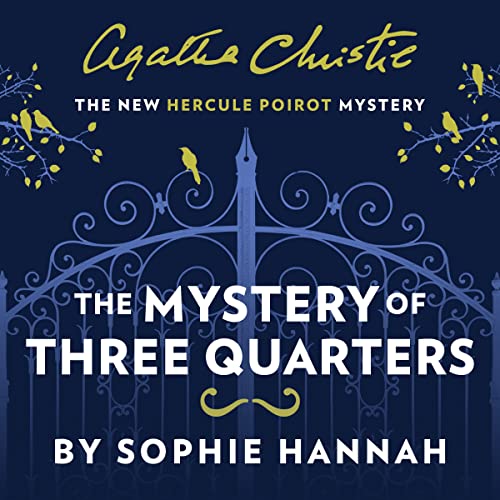 Stock image for The Mystery of Three Quarters: The New Hercule Poirot Mystery for sale by WorldofBooks