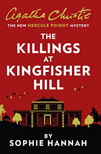 Beispielbild fr The Killings at Kingfisher Hill: The New Hercule Poirot Mystery zum Verkauf von AwesomeBooks