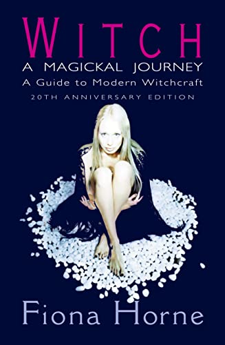 9780008265144: WITCH: A MAGICKAL JOURNEY: a Magickal Journey: A Guide to Modern Witchcraft