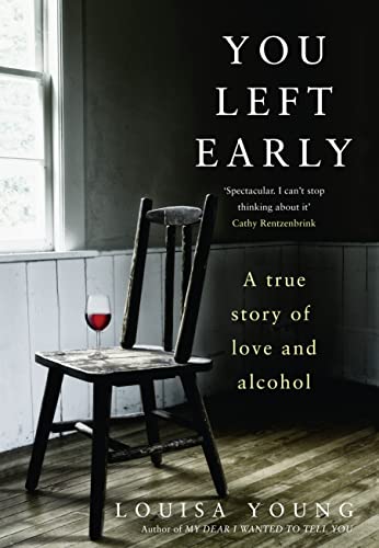 9780008265182: You Left Early: A True Story of Love and Alcohol