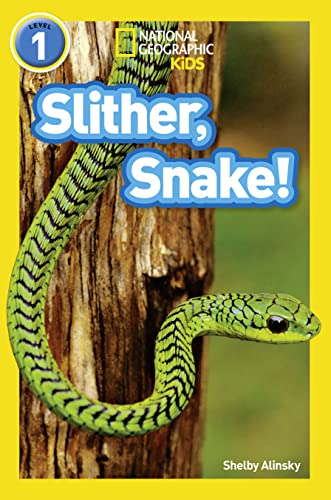 Imagen de archivo de Slither, Snake!: Level 1 (National Geographic Readers) a la venta por AwesomeBooks