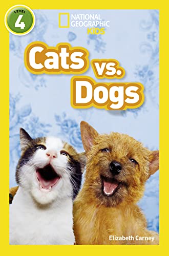 Stock image for Cats vs. Dogs: Level 4 (National Geographic Readers) for sale by Book Deals
