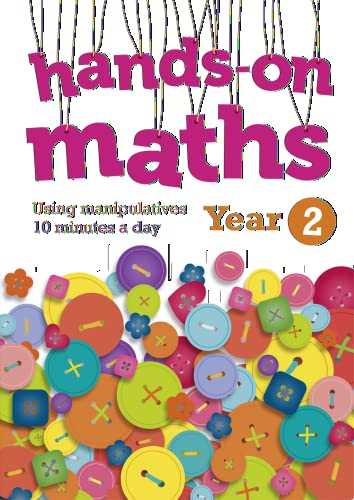 Stock image for Year 2 Hands-on maths: 10 minutes of concrete manipulatives a day for maths mastery for sale by WorldofBooks