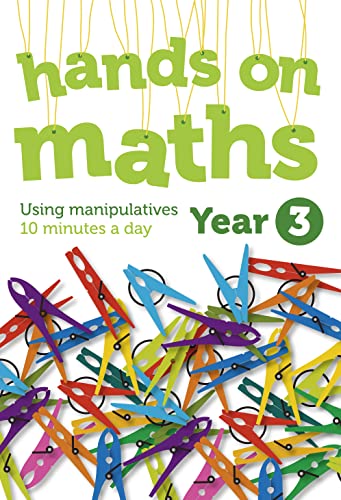 Beispielbild fr Year 3 Hands-on maths: 10 minutes of concrete manipulatives a day for maths mastery zum Verkauf von WorldofBooks