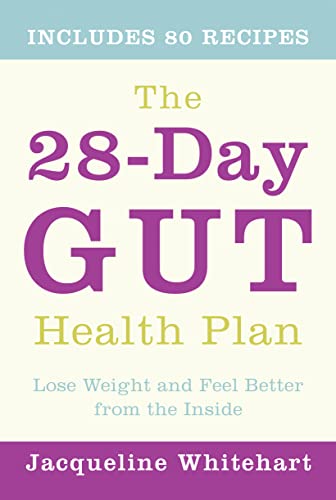 Stock image for The 28-Day Gut Health Plan: Lose weight and feel better from the inside for sale by SecondSale