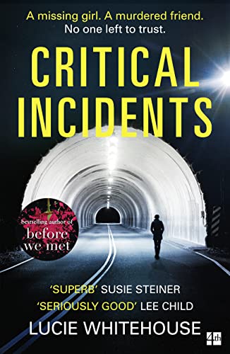 Beispielbild fr Critical Incidents: The gripping new thriller from the bestselling author of Before We Met zum Verkauf von WorldofBooks