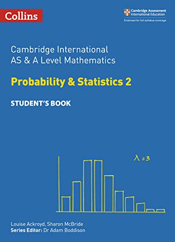 Beispielbild fr Cambridge International AS & A Level Mathematics Probability and Statistics 2 Students Book (Collins Cambridge International AS & A Level) zum Verkauf von WorldofBooks