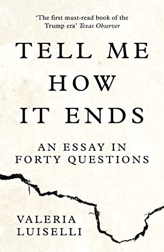 Beispielbild fr Tell Me How it Ends: An Essay in Forty Questions zum Verkauf von Reuseabook