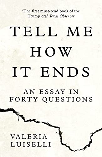 Stock image for Tell Me How it Ends An Essay i for sale by SecondSale