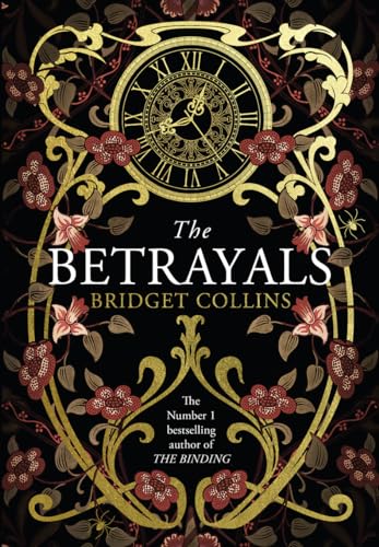 Stock image for The Betrayals: Stunning new fiction from the author of the Sunday Times bestseller THE BINDING: The stunning new fiction book from the author of the Sunday Times bestseller THE BINDING for sale by SecondSale