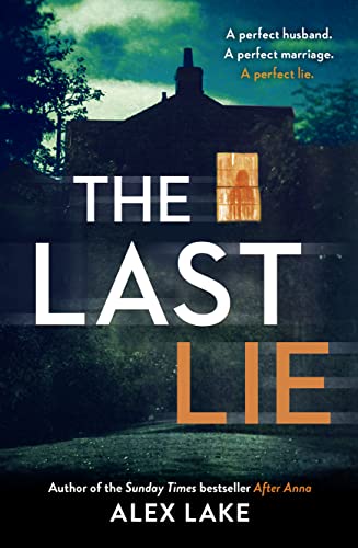 Beispielbild fr The Last Lie: The gripping must-read psychological crime thriller from the Sunday Times bestselling author zum Verkauf von WorldofBooks