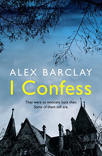 Stock image for I Confess: a gripping new thriller that will have you on the edge of your seat! for sale by WorldofBooks