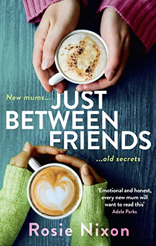 Beispielbild fr Just Between Friends zum Verkauf von Better World Books