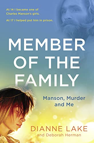 Stock image for MEMBER OF THE FAMILY: Manson, Murder and Me for sale by WorldofBooks