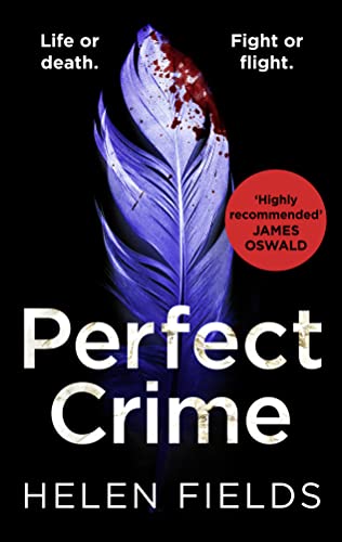 Imagen de archivo de Perfect Crime: A gripping, fast-paced crime thriller from the bestselling author of Perfect Kill - your perfect distraction! (A DI Callanach Thriller) (Book 5) a la venta por SecondSale