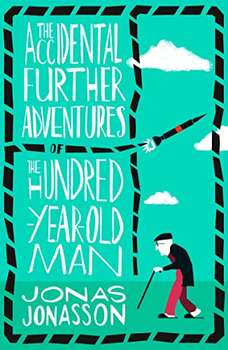 9780008275570: The Accidental Further Adventures of the Hundred-Year-Old Man [Paperback] Jonas Jonasson