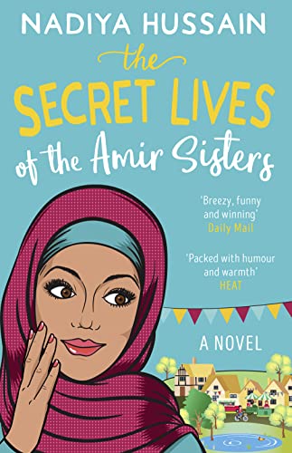 Beispielbild fr The Secret Lives of the Amir Sisters: the debut heart warming women  s fiction novel from the much-loved winner of Great British Bake Off, the first book in the Amir Sisters series zum Verkauf von BooksRun
