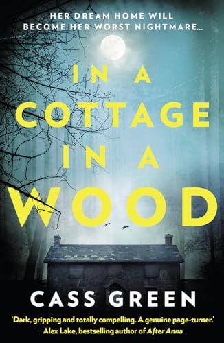 Stock image for In a Cottage In a Wood: The Gripping New Psychological Thriller from the Bestselling Author of the Woman Next Door for sale by ThriftBooks-Atlanta