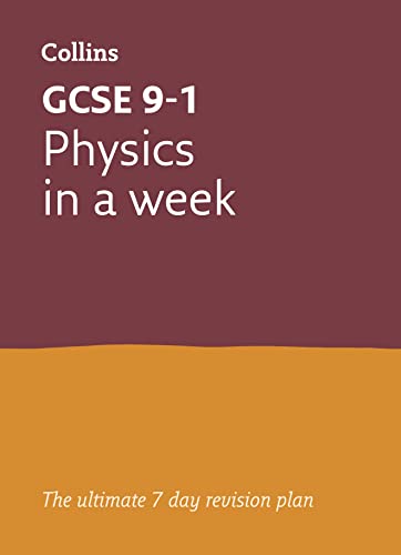 9780008276065: GCSE 9-1 Physics In A Week: Ideal for the 2024 and 2025 exams (Collins GCSE Grade 9-1 Revision)