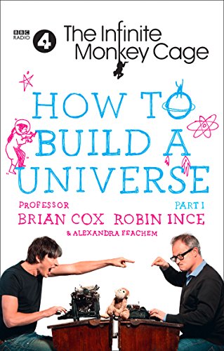 Beispielbild fr The Infinite Monkey Cage - How to Build a Universe zum Verkauf von ThriftBooks-Dallas
