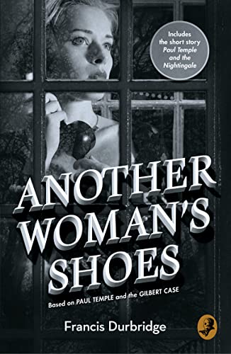 Stock image for ANOTHER WOMAN  S SHOES: Based on Paul Temple and the Gilbert Case for sale by WorldofBooks
