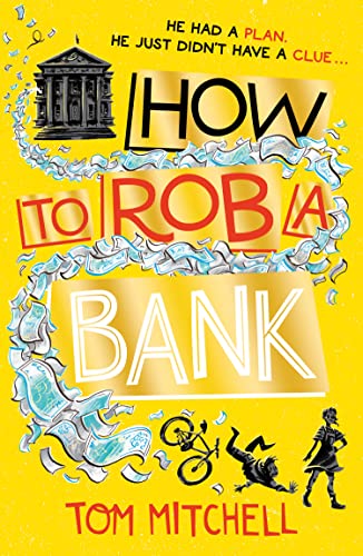 Stock image for How to Rob a Bank for sale by AwesomeBooks