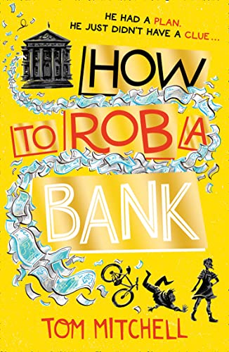 9780008276508: How to Rob a Bank
