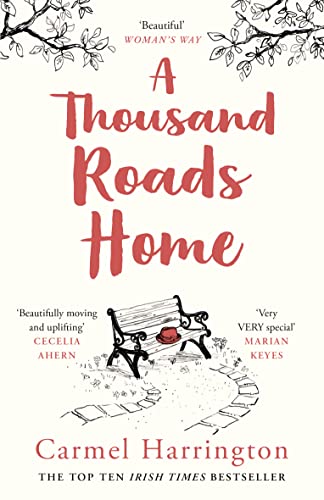 Stock image for A Thousand Roads Home: The most gripping, heartwrenching page-turner of the year! (Uplifting and Gripping Novel from the Irish Times Bestseller) for sale by WorldofBooks