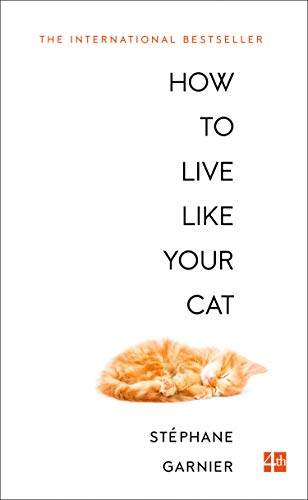 Imagen de archivo de How to Live Like Your Cat a la venta por WorldofBooks