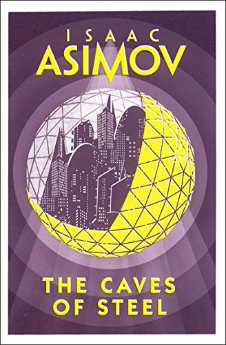 9780008277765: THE CAVES OF STEEL: Isaac Asimov