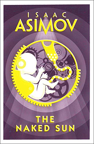 9780008277772: The Naked Sun: Isaac Asimov