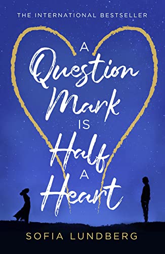 Stock image for A Question Mark Is Half a Heart for sale by Blackwell's