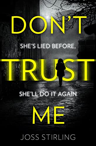 Imagen de archivo de Don  t Trust Me: An absolutely gripping psychological thriller with dark and jaw-dropping twists a la venta por WorldofBooks